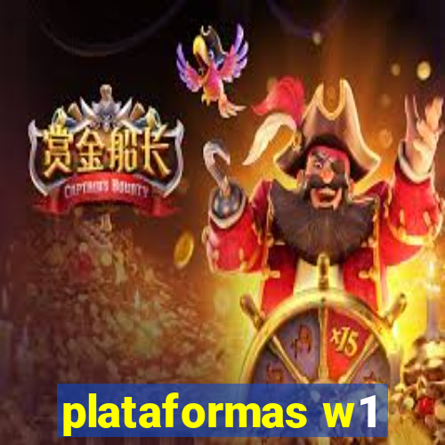 plataformas w1